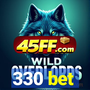 330 bet